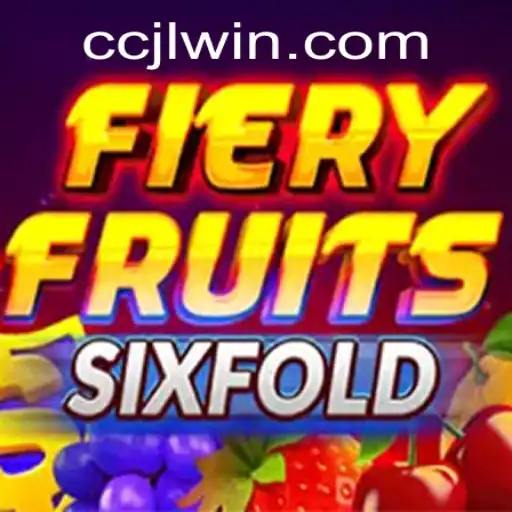 Unveiling FieryFruitsSixFold: The Enchanting World of CCJL